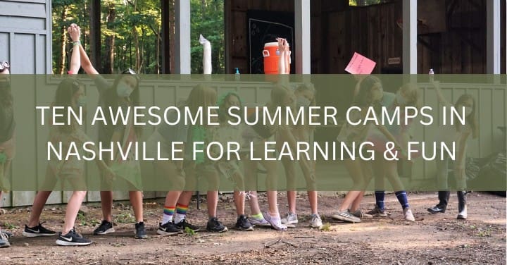 10 Awesome Summer Camps in Nashville for Learning & Fun
